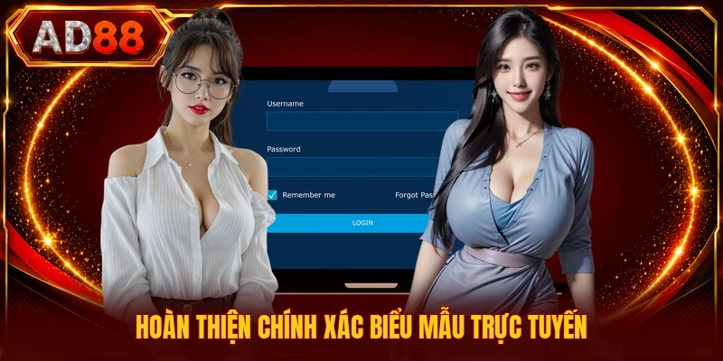 Hoàn thiện chính xác biểu mẫu trực tuyến