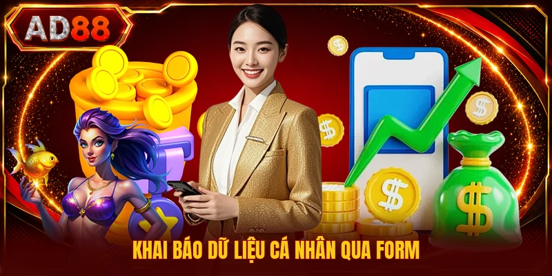 Khai báo dữ liệu cá nhân qua form