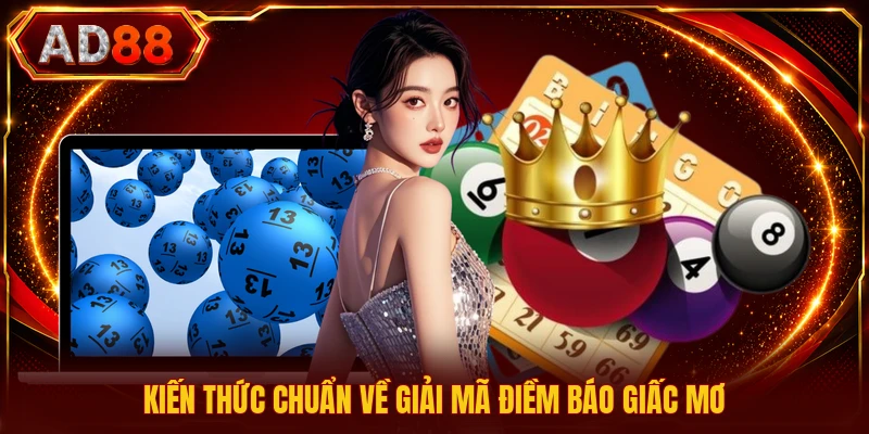 Kiến thức chuẩn về giải mã điềm báo giấc mơ