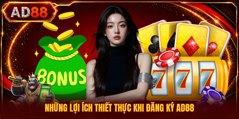 Những lợi ích thiết thực khi đăng ký AD88