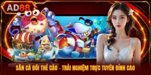 Săn Cá Đổi Thẻ Cào - Trải Nghiệm Trực Tuyến Đỉnh Cao